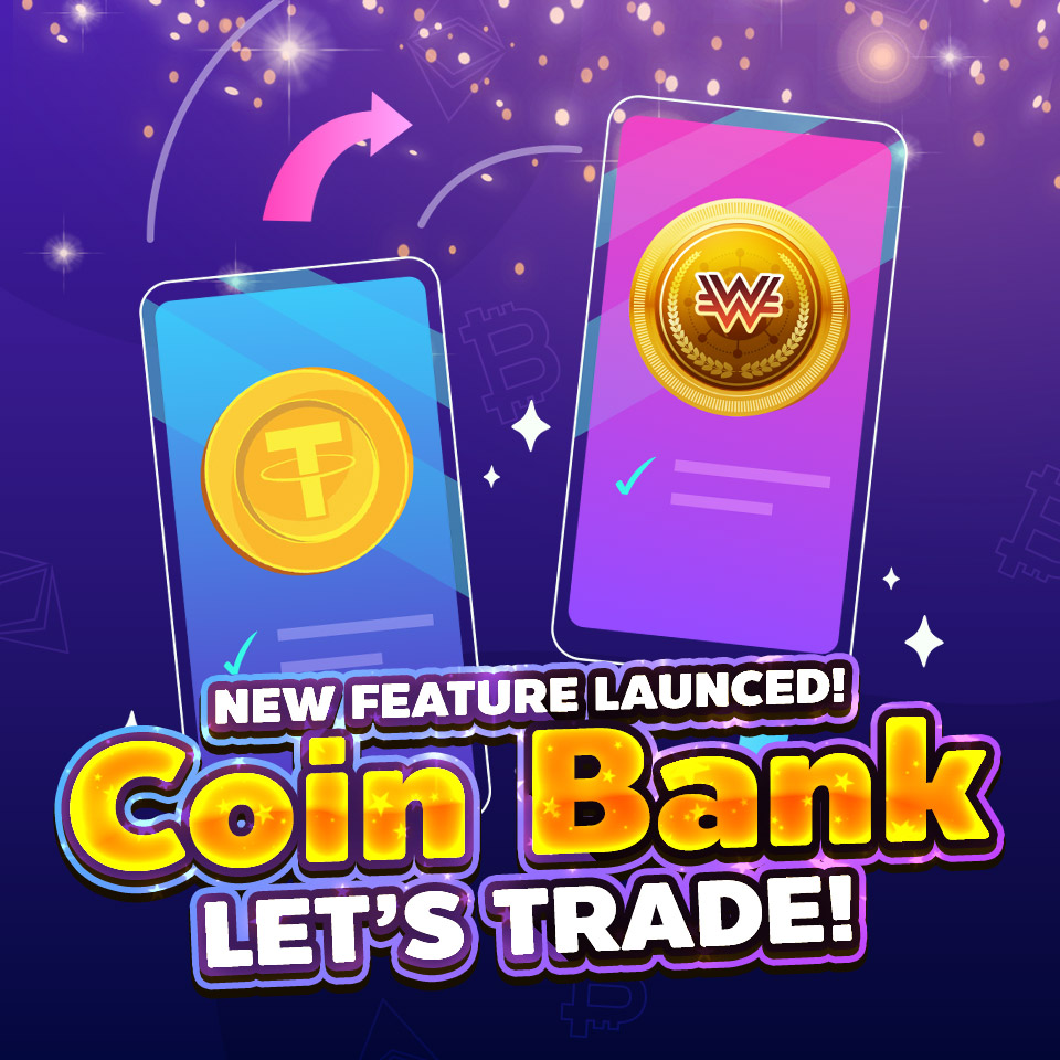 NEW FEATURE LAUNCED! “Coin Bank” LET’S TRADE!